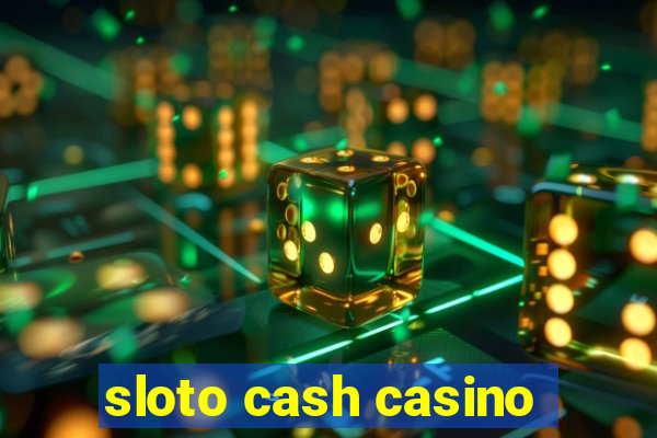 sloto cash casino