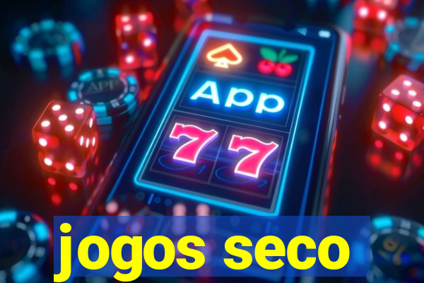 jogos seco