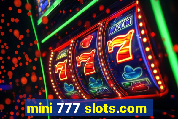 mini 777 slots.com