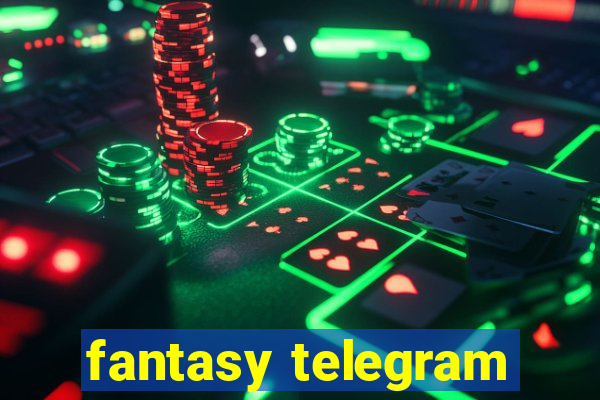 fantasy telegram