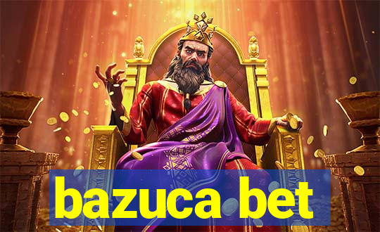 bazuca bet