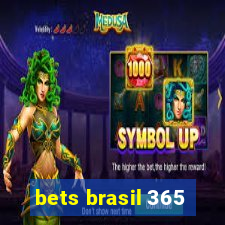 bets brasil 365