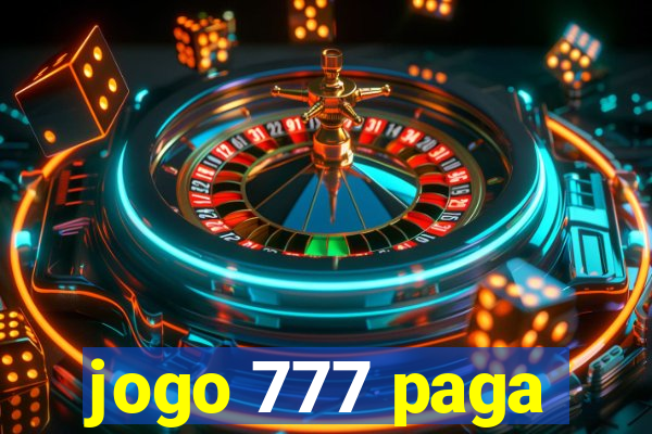 jogo 777 paga