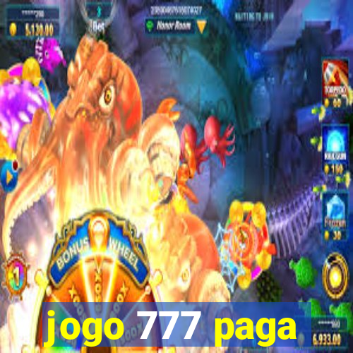 jogo 777 paga