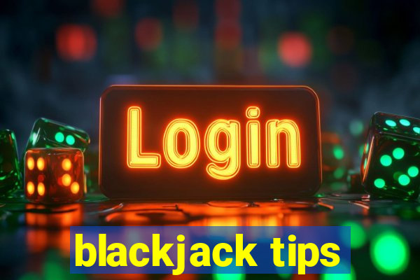 blackjack tips