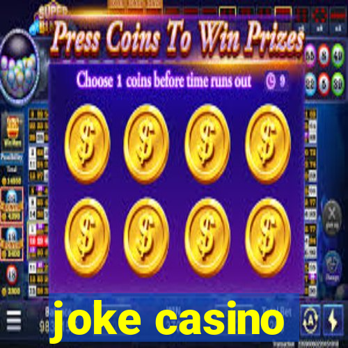 joke casino