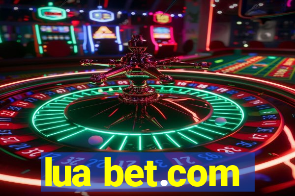 lua bet.com