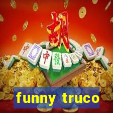 funny truco