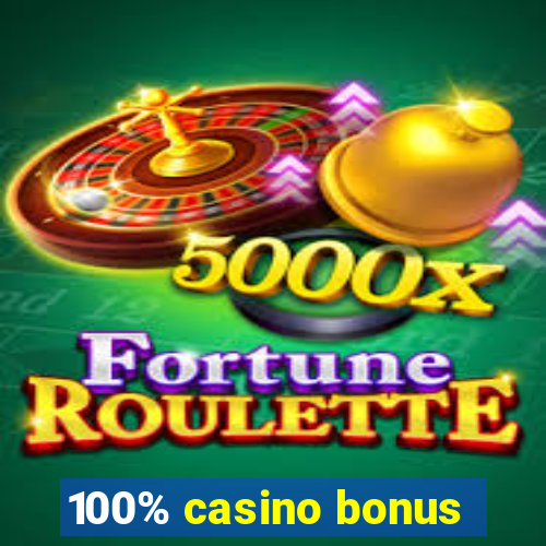 100% casino bonus