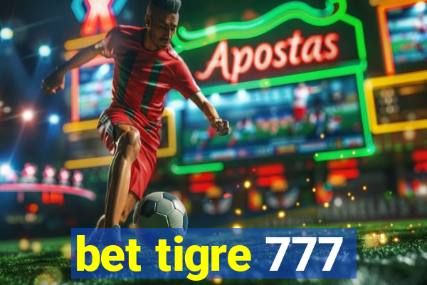 bet tigre 777