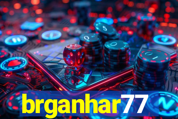 brganhar77