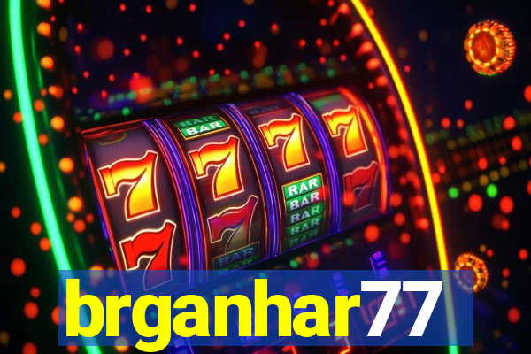 brganhar77