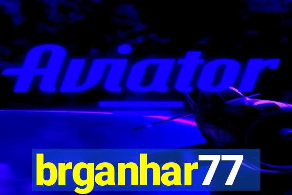 brganhar77