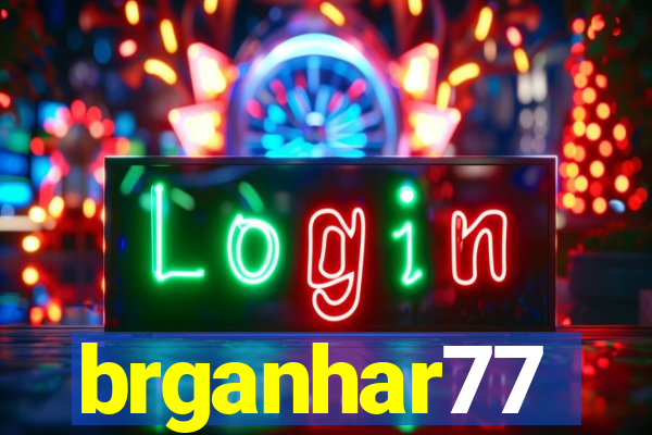 brganhar77