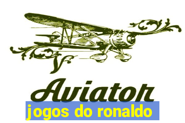 jogos do ronaldo