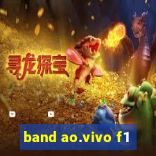 band ao.vivo f1