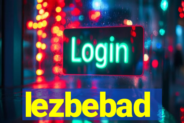 lezbebad