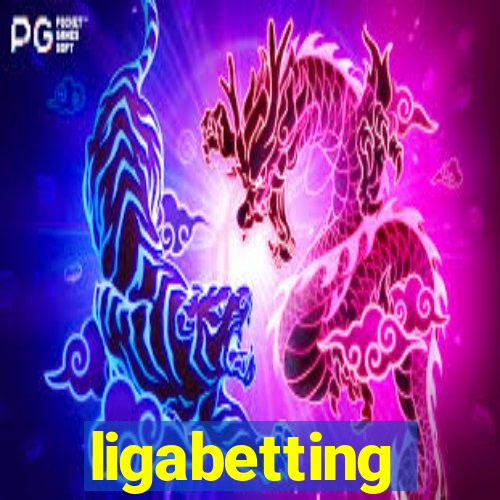 ligabetting