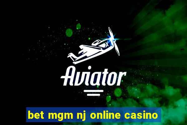 bet mgm nj online casino