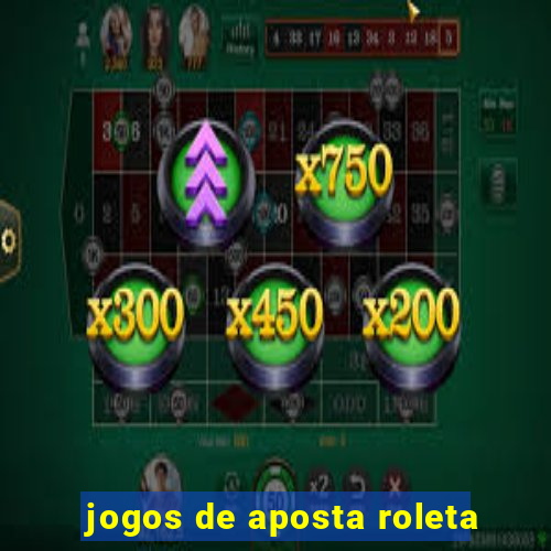 jogos de aposta roleta