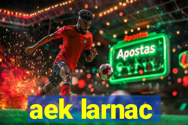 aek larnac