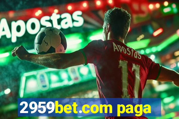 2959bet.com paga