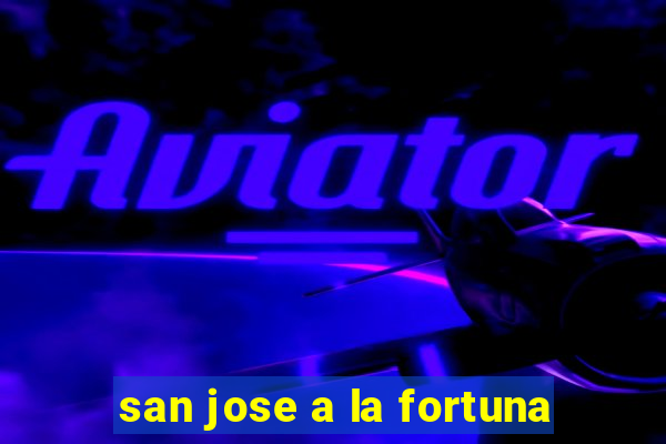 san jose a la fortuna