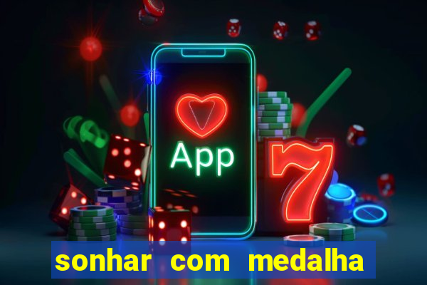 sonhar com medalha de santo