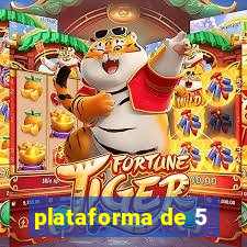 plataforma de 5