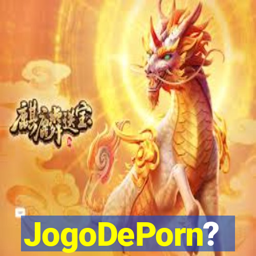 JogoDePorn?