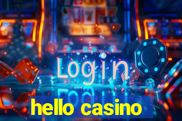 hello casino