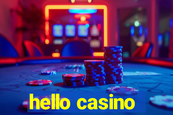 hello casino