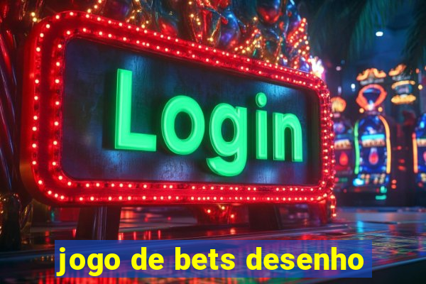 jogo de bets desenho