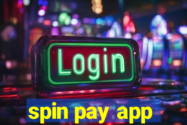 spin pay app