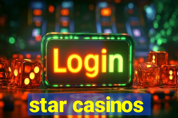 star casinos