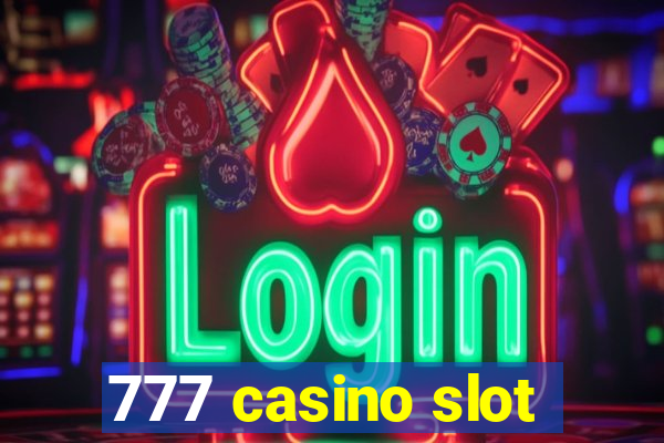 777 casino slot