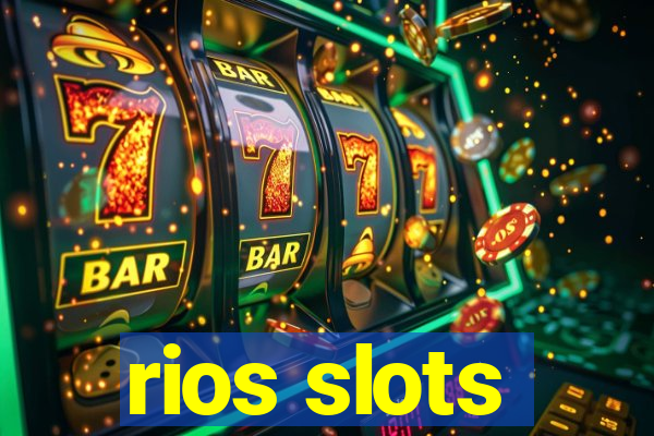 rios slots