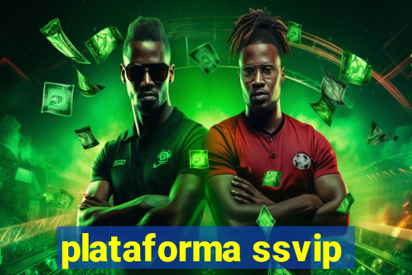 plataforma ssvip