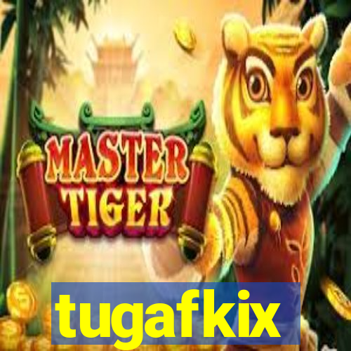 tugafkix