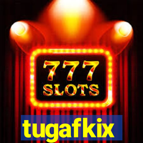 tugafkix