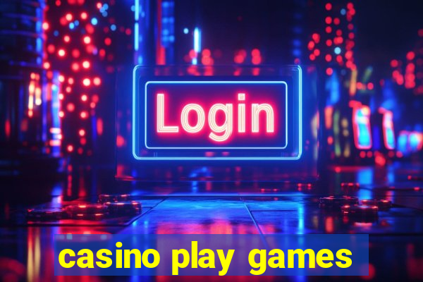 casino play games