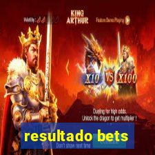 resultado bets