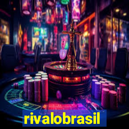 rivalobrasil