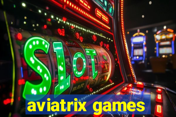 aviatrix games