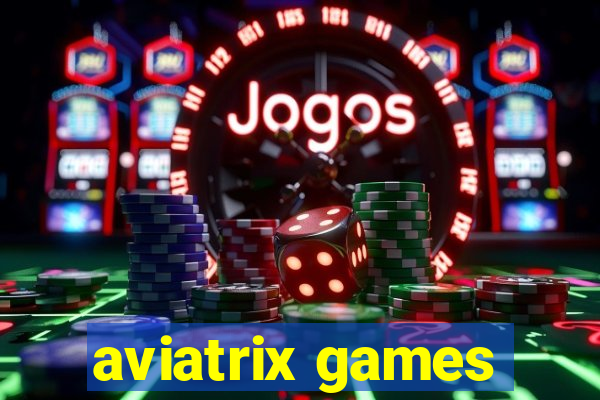 aviatrix games