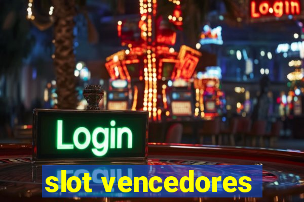 slot vencedores