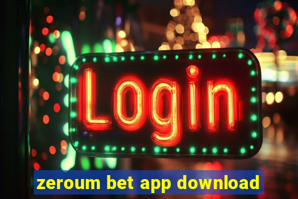 zeroum bet app download