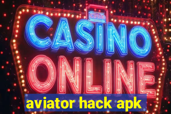 aviator hack apk