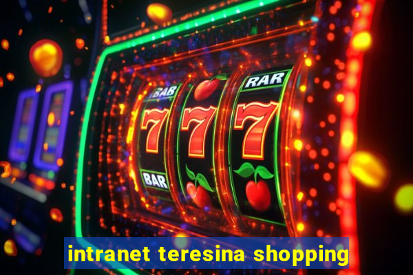 intranet teresina shopping