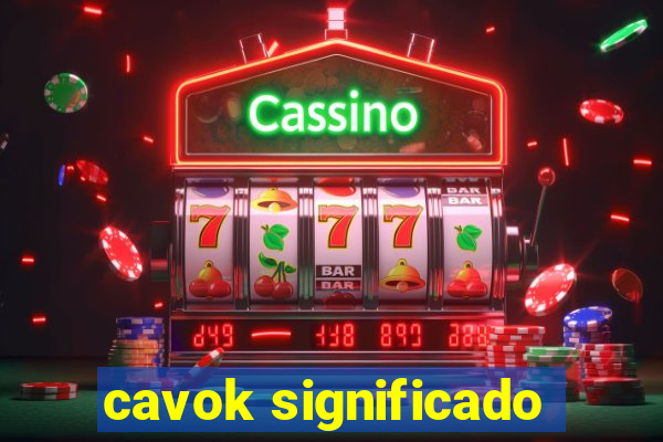 cavok significado